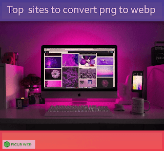 Top sites to convert png to webp